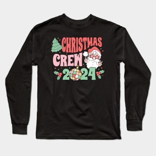 Christmas Crew 2024 Long Sleeve T-Shirt